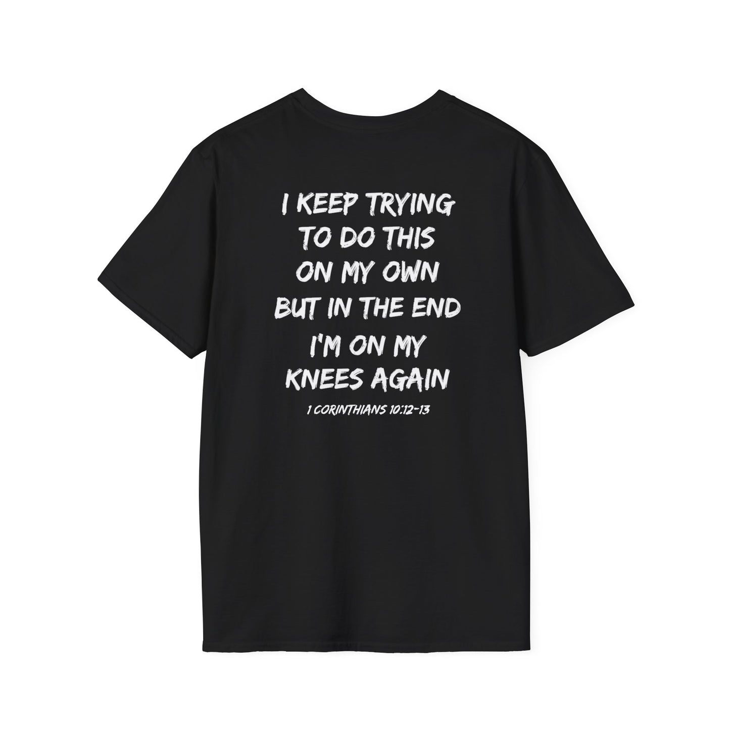 On My Knees Again T-Shirt