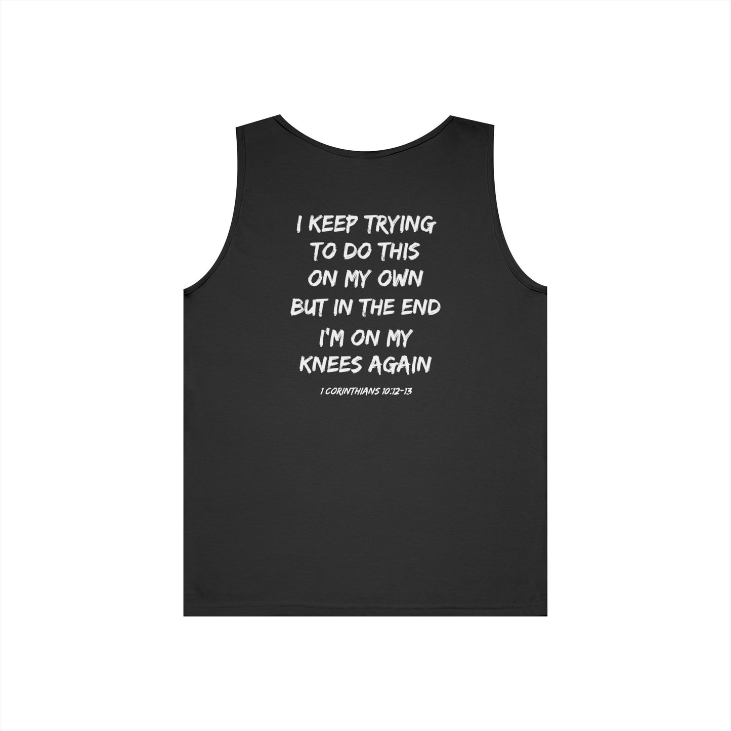 On My Knees Again Tank